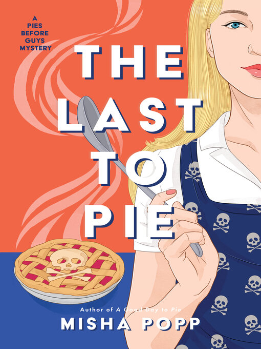 Title details for The Last to Pie by Misha Popp - Available